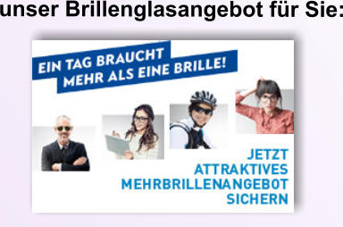 unser Brillenglasangebot fr Sie: