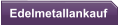 Edelmetallankauf